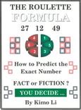 The Roulette Formula By Kimo Li .